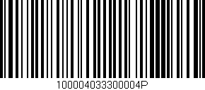 Código de barras (EAN, GTIN, SKU, ISBN): '100004033300004P'