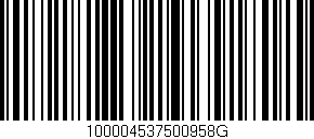 Código de barras (EAN, GTIN, SKU, ISBN): '100004537500958G'