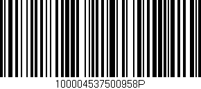 Código de barras (EAN, GTIN, SKU, ISBN): '100004537500958P'