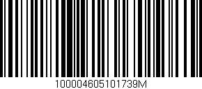 Código de barras (EAN, GTIN, SKU, ISBN): '100004605101739M'