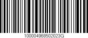 Código de barras (EAN, GTIN, SKU, ISBN): '100004968502023G'