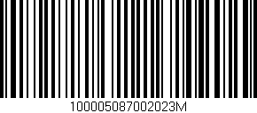 Código de barras (EAN, GTIN, SKU, ISBN): '100005087002023M'