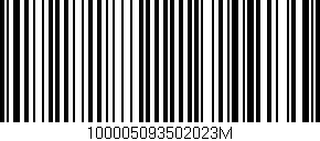 Código de barras (EAN, GTIN, SKU, ISBN): '100005093502023M'