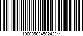 Código de barras (EAN, GTIN, SKU, ISBN): '100005094502420M'