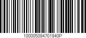 Código de barras (EAN, GTIN, SKU, ISBN): '100005094701940P'