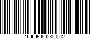 Código de barras (EAN, GTIN, SKU, ISBN): '100005099360000G'