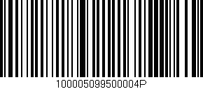 Código de barras (EAN, GTIN, SKU, ISBN): '100005099500004P'