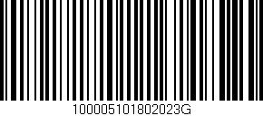 Código de barras (EAN, GTIN, SKU, ISBN): '100005101802023G'