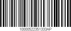 Código de barras (EAN, GTIN, SKU, ISBN): '10000522351333AP'