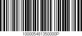 Código de barras (EAN, GTIN, SKU, ISBN): '100005481350000P'