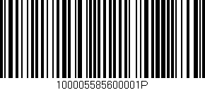 Código de barras (EAN, GTIN, SKU, ISBN): '100005585600001P'
