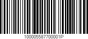 Código de barras (EAN, GTIN, SKU, ISBN): '100005587700001P'