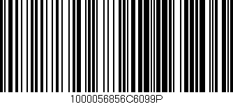 Código de barras (EAN, GTIN, SKU, ISBN): '1000056856C6099P'
