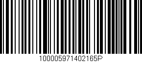 Código de barras (EAN, GTIN, SKU, ISBN): '100005971402165P'