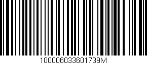 Código de barras (EAN, GTIN, SKU, ISBN): '100006033601739M'