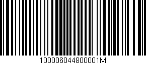 Código de barras (EAN, GTIN, SKU, ISBN): '100006044800001M'