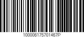 Código de barras (EAN, GTIN, SKU, ISBN): '100006175701467P'