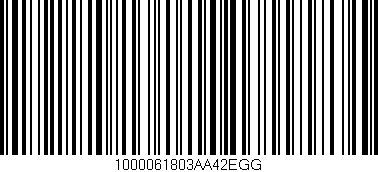 Código de barras (EAN, GTIN, SKU, ISBN): '1000061803AA42EGG'