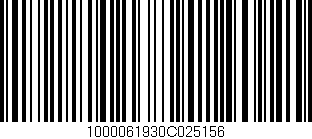 Código de barras (EAN, GTIN, SKU, ISBN): '1000061930C025156'