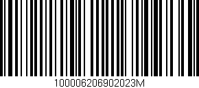 Código de barras (EAN, GTIN, SKU, ISBN): '100006206902023M'