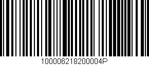Código de barras (EAN, GTIN, SKU, ISBN): '100006218200004P'