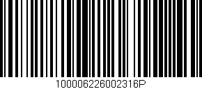 Código de barras (EAN, GTIN, SKU, ISBN): '100006226002316P'
