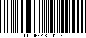 Código de barras (EAN, GTIN, SKU, ISBN): '100006573602023M'