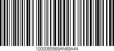 Código de barras (EAN, GTIN, SKU, ISBN): '1000065868AN69A44'