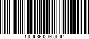 Código de barras (EAN, GTIN, SKU, ISBN): '100006602960000P'