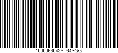 Código de barras (EAN, GTIN, SKU, ISBN): '1000066043AP84AGG'