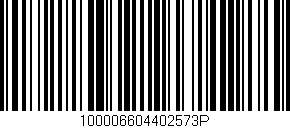 Código de barras (EAN, GTIN, SKU, ISBN): '100006604402573P'