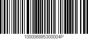 Código de barras (EAN, GTIN, SKU, ISBN): '100006885300004P'