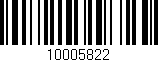 Código de barras (EAN, GTIN, SKU, ISBN): '10005822'