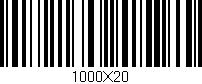 Código de barras (EAN, GTIN, SKU, ISBN): '1000X20'
