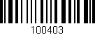 Código de barras (EAN, GTIN, SKU, ISBN): '100403'
