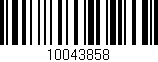 Código de barras (EAN, GTIN, SKU, ISBN): '10043858'