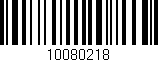 Código de barras (EAN, GTIN, SKU, ISBN): '10080218'