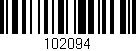 Código de barras (EAN, GTIN, SKU, ISBN): '102094'