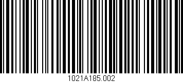 Código de barras (EAN, GTIN, SKU, ISBN): '1021A185.002'