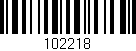 Código de barras (EAN, GTIN, SKU, ISBN): '102218'
