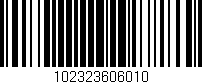 Código de barras (EAN, GTIN, SKU, ISBN): '102323606010'