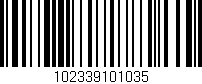 Código de barras (EAN, GTIN, SKU, ISBN): '102339101035'