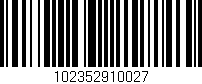 Código de barras (EAN, GTIN, SKU, ISBN): '102352910027'