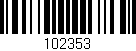 Código de barras (EAN, GTIN, SKU, ISBN): '102353'
