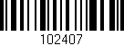 Código de barras (EAN, GTIN, SKU, ISBN): '102407'