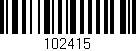 Código de barras (EAN, GTIN, SKU, ISBN): '102415'