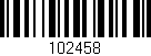Código de barras (EAN, GTIN, SKU, ISBN): '102458'