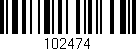 Código de barras (EAN, GTIN, SKU, ISBN): '102474'
