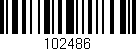 Código de barras (EAN, GTIN, SKU, ISBN): '102486'