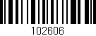 Código de barras (EAN, GTIN, SKU, ISBN): '102606'
